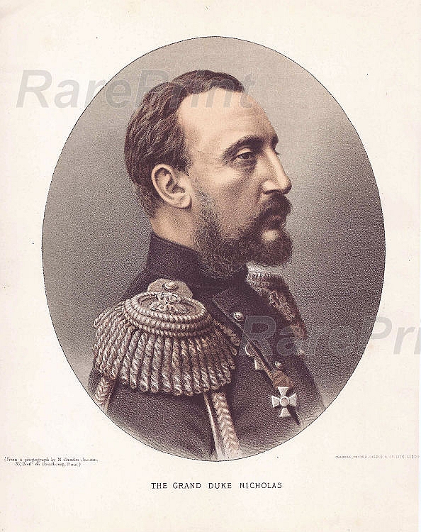 The Grand Duke Nicholas — engraving — &nbsp; "The Grand Duke Nicholas". From a photograph by M. Charles Jacotin, 37 Boul. de Strasbourg. Paris. Nikolay N...