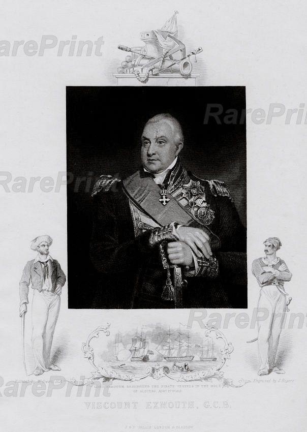 Admiral Viscount Exmouth — engraving — &nbsp; "Viscount Exmouth, G.C.B." &nbsp; Admiral Edward Pellew, 1st Viscount Exmouth, 1757-1833. British naval offi...